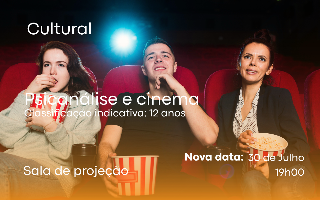 Psicanálise e Cinema: uma experiência para refletir e transformar o olhar sobre a vida