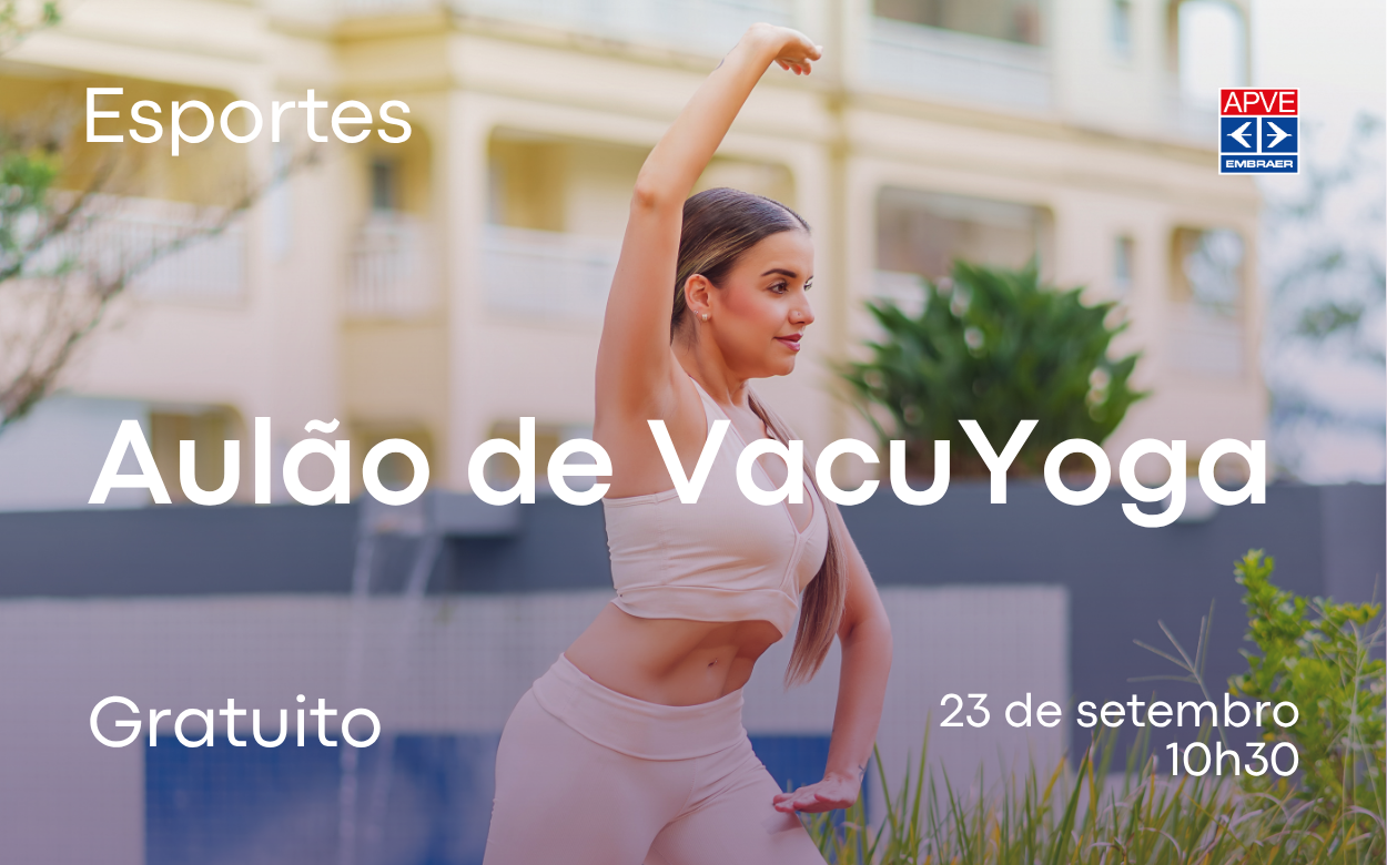 Conheça o Vacuyoga: aula experimental gratuita na APVE