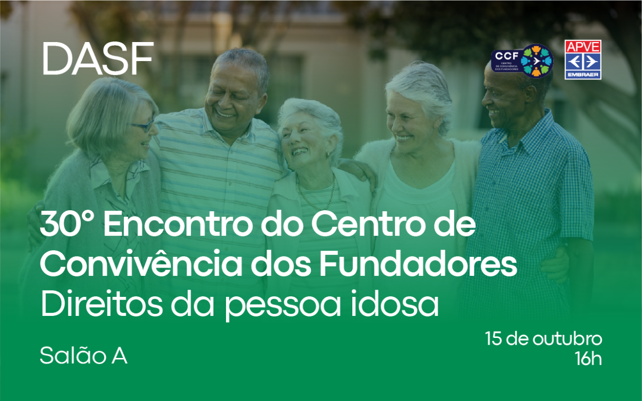 30º Encontro do Centro de Convivência dos Fundadores